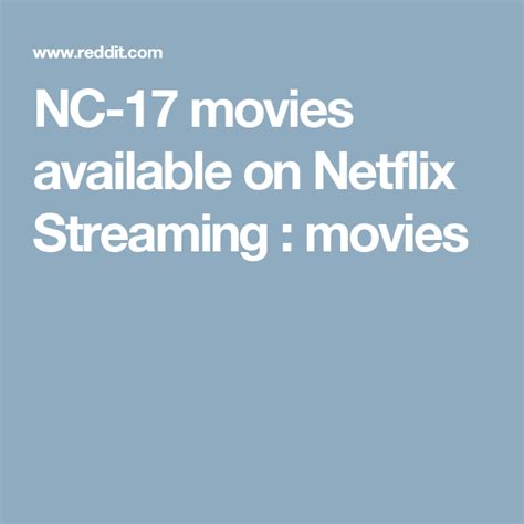 nc 17 streaming|Hide the Kids and Check Out These Must.